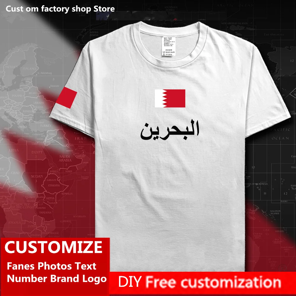 

Bahrain Country Flag ​T shirt DIY Custom Jersey Fans Name Number Brand LOGO Cotton T-shirts BHR Bahraini Islam Arabic