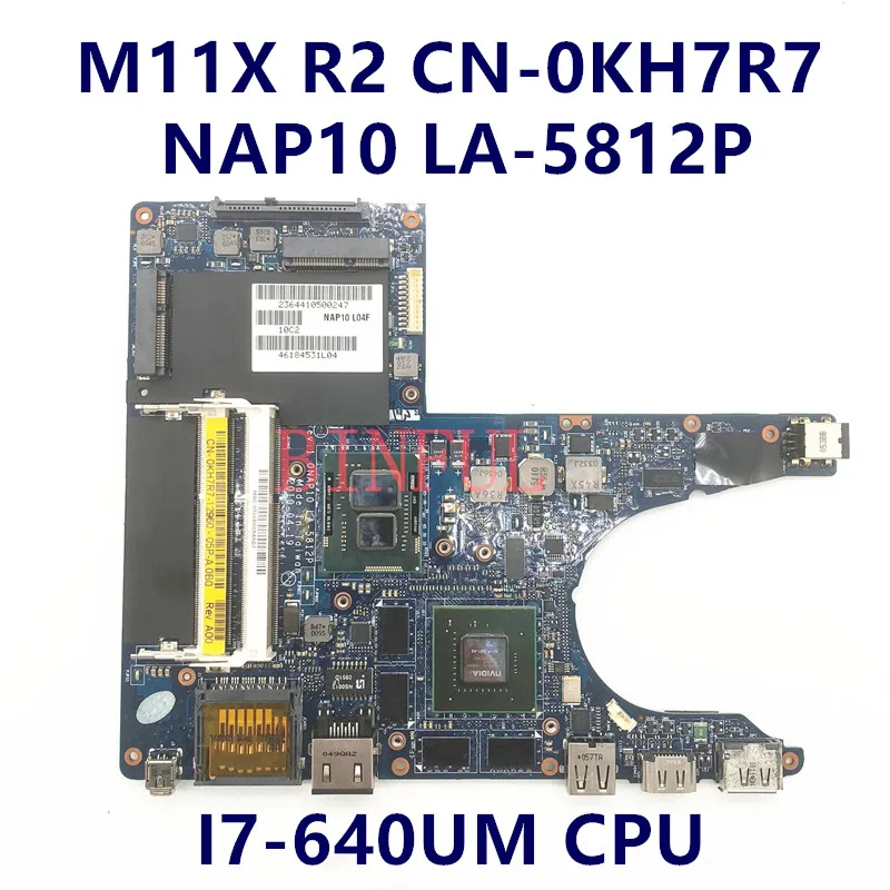 CN-0KH7R7 0KH7R7 KH7R7 High Quality Mainboard For M11X R2 Laptop Motherboard I7-640UM CPU DDR3 LA-5812P 100% Full Working Well