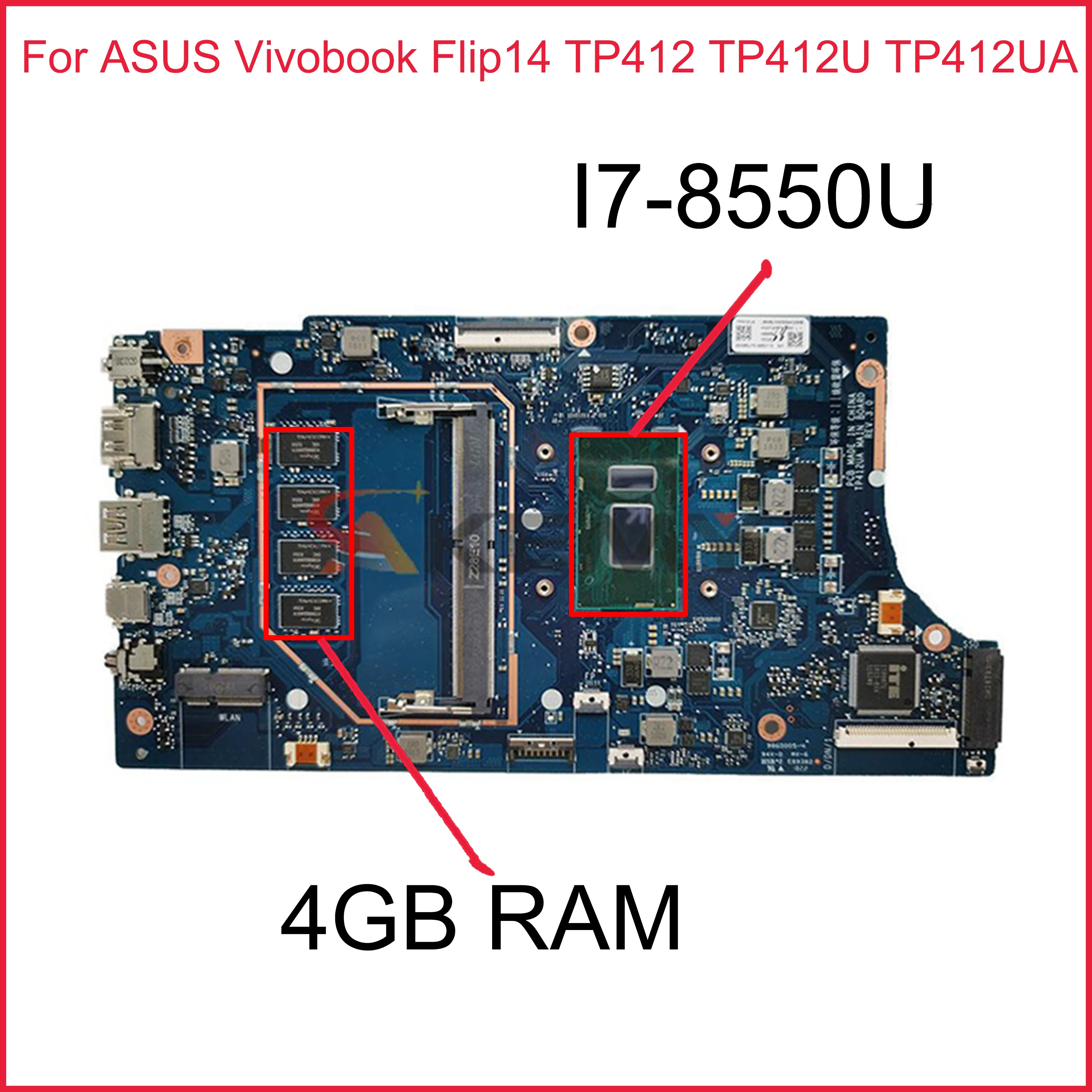 

Материнская плата TP412UA для ноутбука ASUS Vivobook Flip14 TP412 TP412U TP412UA, оригинальная материнская плата с I7-8550U 4 Гб ОЗУ 100% ТЕСТ ОК