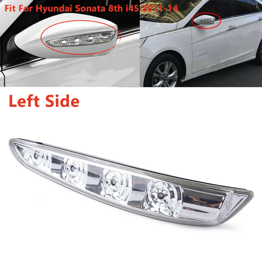 

1pcs Left Side Turn Signal Mirror Light Lamp Fit For Hyundai Sonata 8th I45 2011-14 Easy Installation Car Accessories