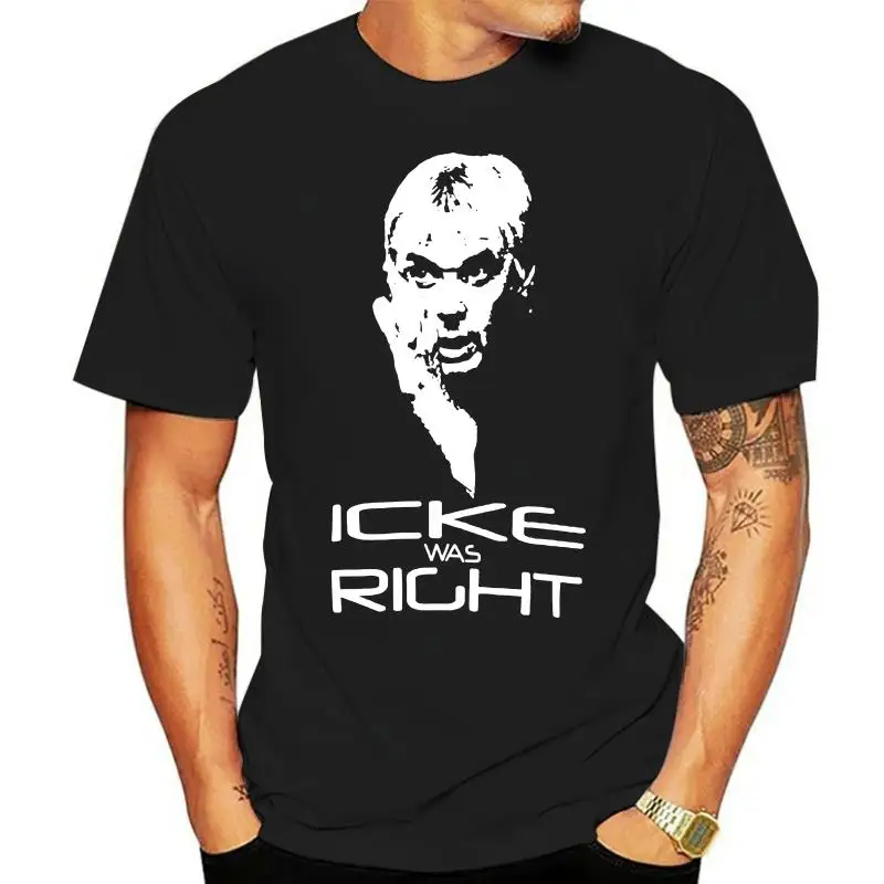 

Icke Was Right - David Icke T Shirt Illuminati New World Order Nwo Anti Now Anti New World Order Anti Illuminati