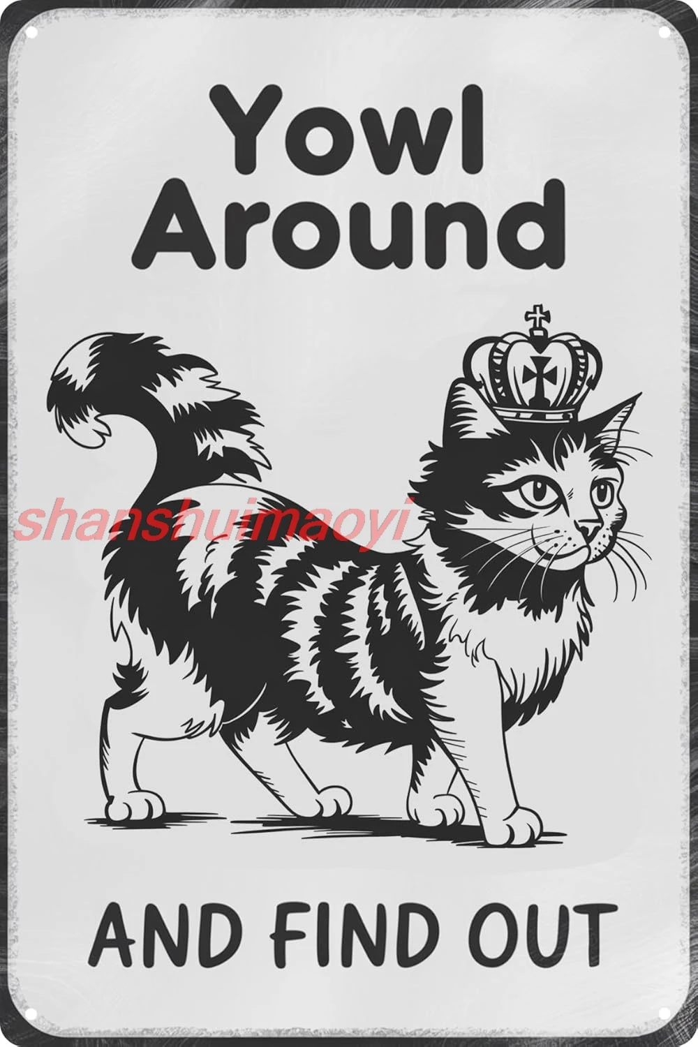 Металлическая табличка &quotЧерный кот Yowl Around and Find Out&quot