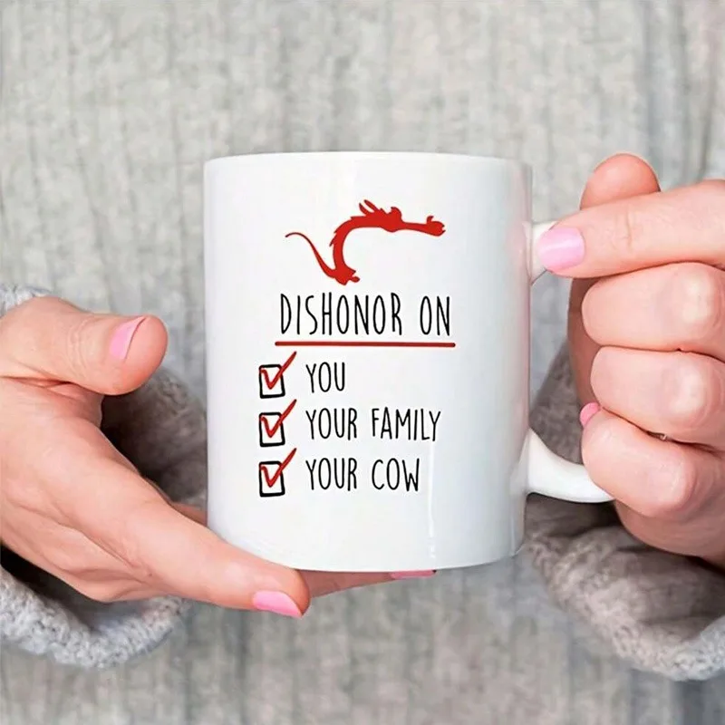 Фото Dishonor On You Your Family Your Cow Mug, кружки с цитатой Мулан, кружки Dishonor, цитата мушу, забавная кофейная кружка, подарок для ребенка №1