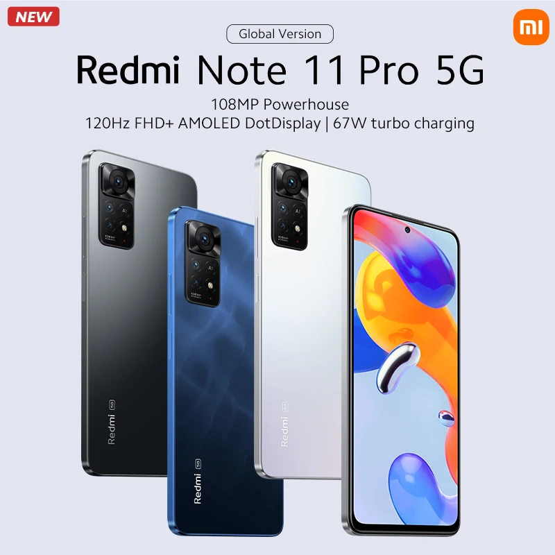 Мировая премьера Redmi Note 11 Pro 5G глобальная версия смартфона Xiaomi Snapdragon®695 108MP