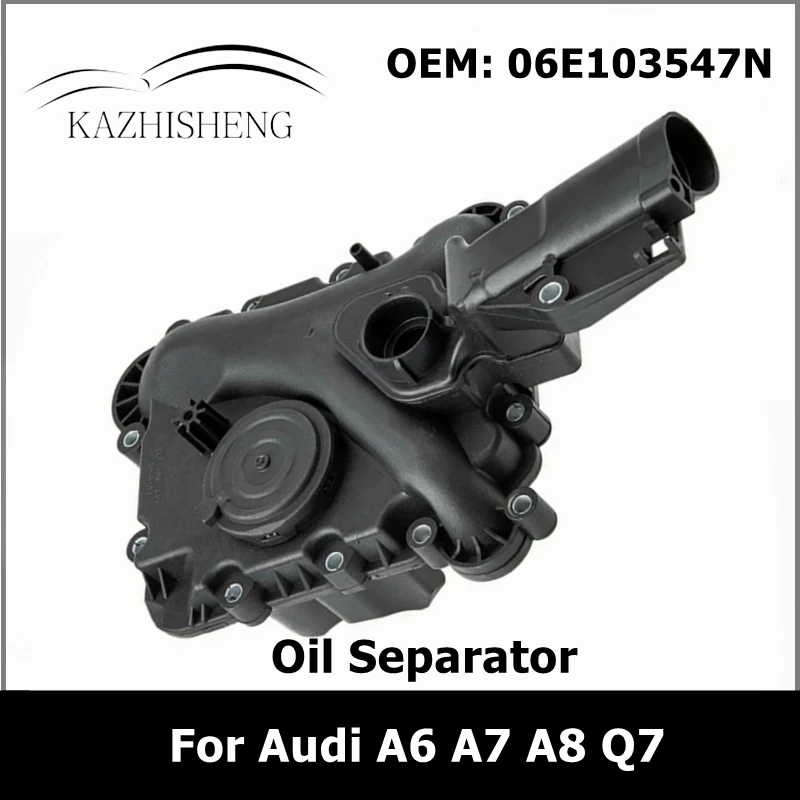 

06E103547N автомобильный масляный сепаратор двигателя, клапан вентиляционного отверстия шатуна, 06E103547AD для Audi A6 A7 A8 Q7 3,0 T 2015-2018