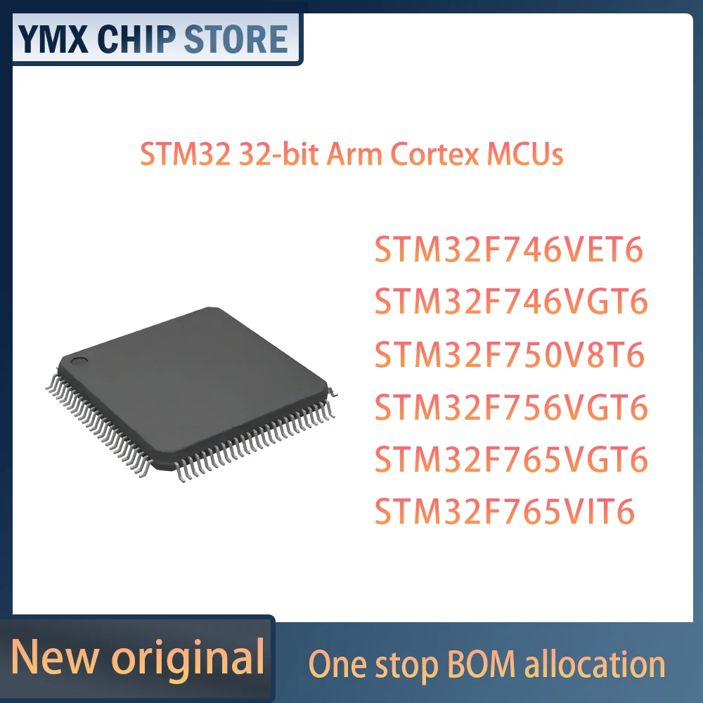 

Чип STM32F746VET6 STM32F746VGT6 STM32F750V8T6 STM32F756VGT6 STM32F765VGT6 STM32F765VIT6 STM32 32-bit Arm Cortex MCUs IC MUC