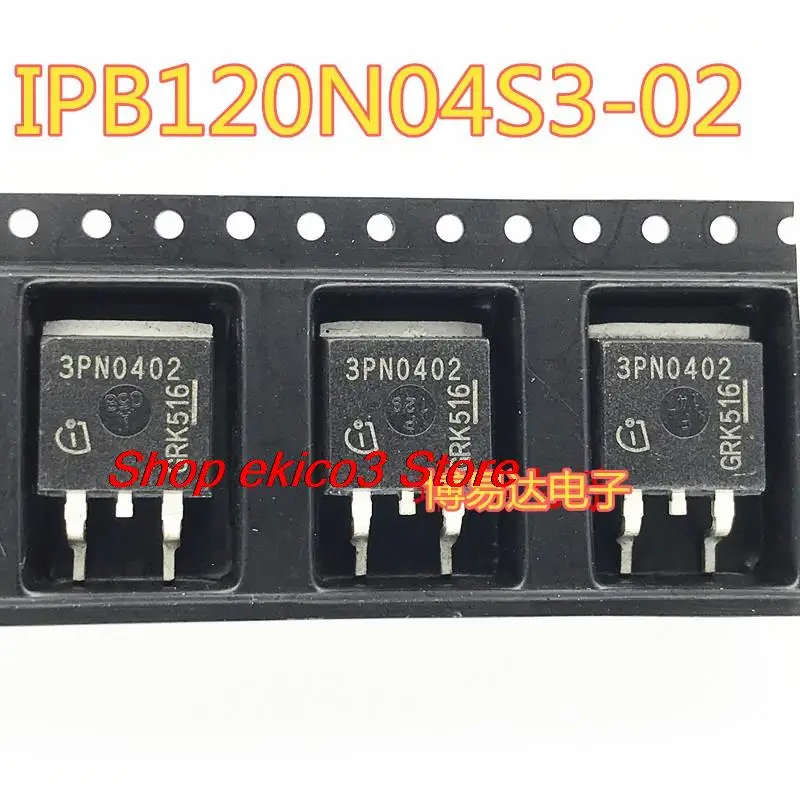 

5pieces Original stock 3PN0402 IPB120N04S3-02 MOS TO-263