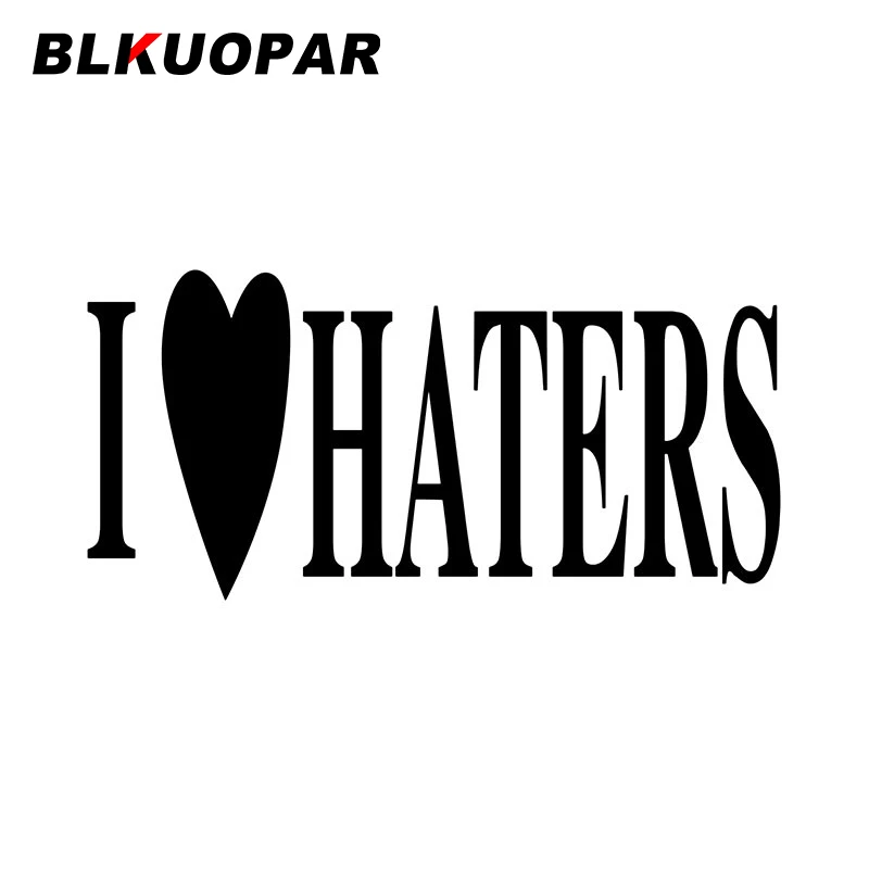 

BLKUOPAR I Love Haters Автомобильная наклейка водонепроницаемые устойчивые к царапинам наклейки Солнцезащитный креативный Забавный оригинальный к...