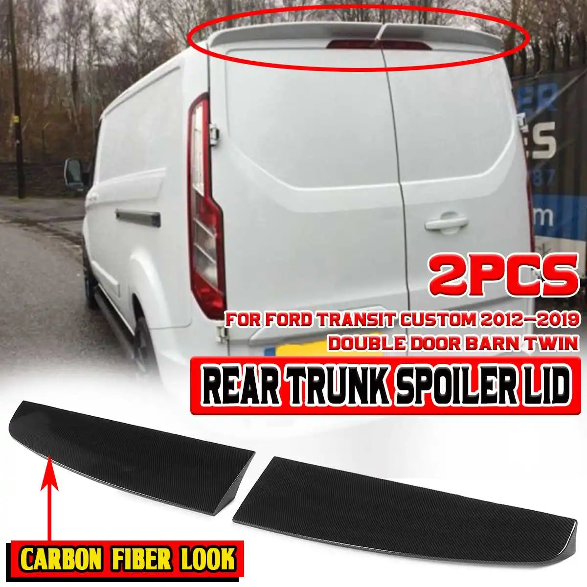 

2Pcs Car Rear Trunk Spoiler Wing Lid Extension For Ford For Transit For Custom 2012-2019 Double Door Barn Twin Car Rear Wing Lip