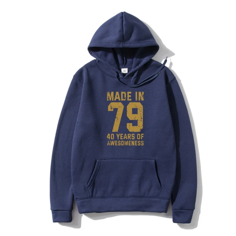 

Made In 79 40 Years Of Awesomeness 40Th Birthday Men Outerwear S 4Xl Hoodies
