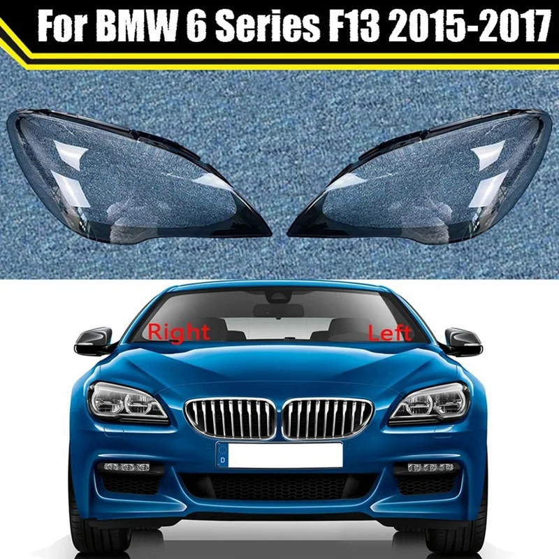 

Car Headlight Cover Clear Lens Head Light Lamp Shade For BMW 6 Series F06 F12 F13 M6 630 640 2015-2017
