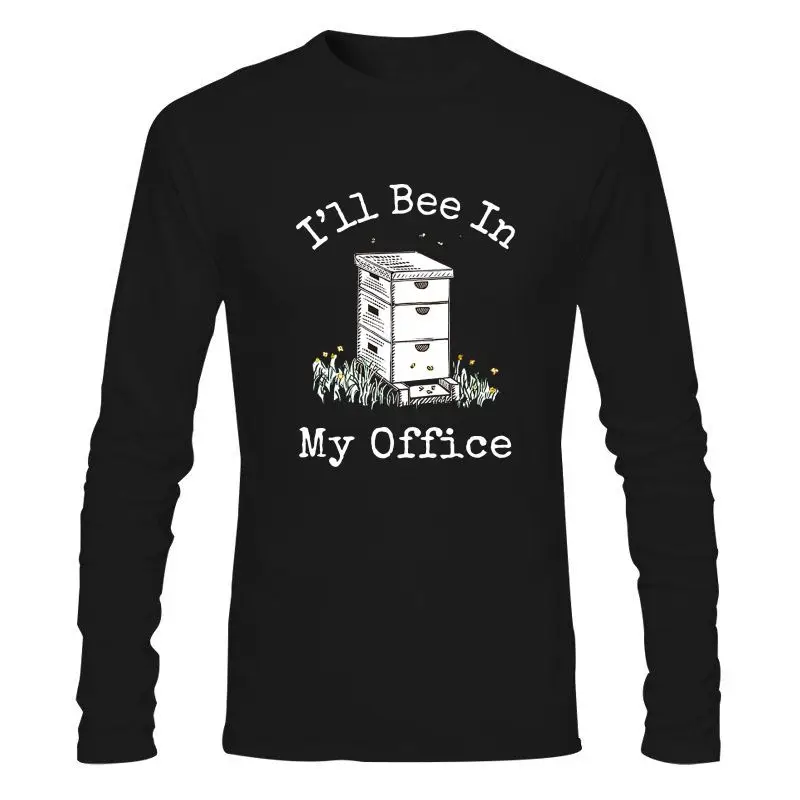 

Man Clothing Men Funny T Shirt Women Cool Tshirt Beekeeper T Shirt I'Ll Bee In My Office 011676
