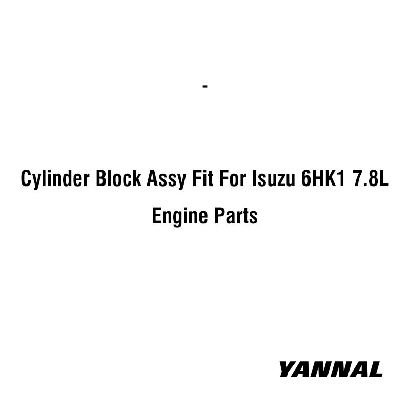 Блок цилиндров в сборе подходящий для деталей двигателя Isuzu 6HK1 7.8L