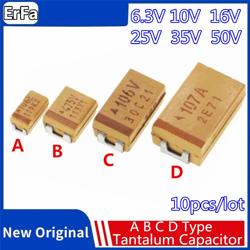 

10PCS A B C D Tantalum Capacitor 3216 3528 6.3V 25V 35V 50V 10V 16V 100UF 150UF 220UF 330UF 470UF 680UF 4.7/6.8/10/15/22/33/47UF
