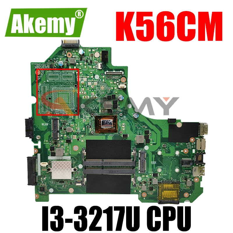 

Akemy K56CM Laptop motherboard for ASUS K56CA K56CB K56C S550CA original motherboard I3-3217U