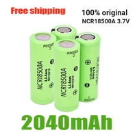100 newest original 3 7v 18500 2040mah lithium ion battery for ncr18500a 3 6v battery for toy torch flashlight ect