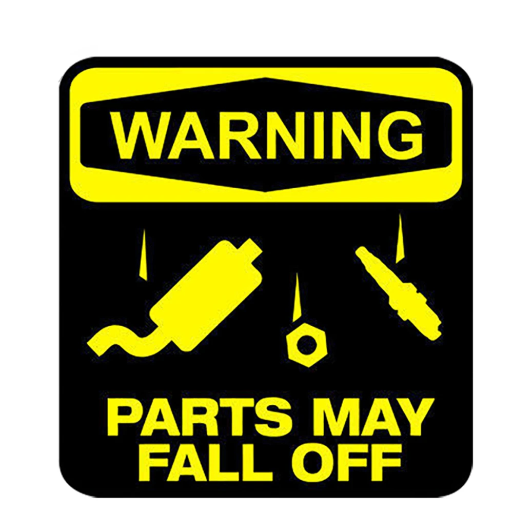 

Car Sticker WARNING PARTS MAY FALL OFF PVC Car Motorcycle Bumper Body Rear Window Decorative Decals,12CM*11CM