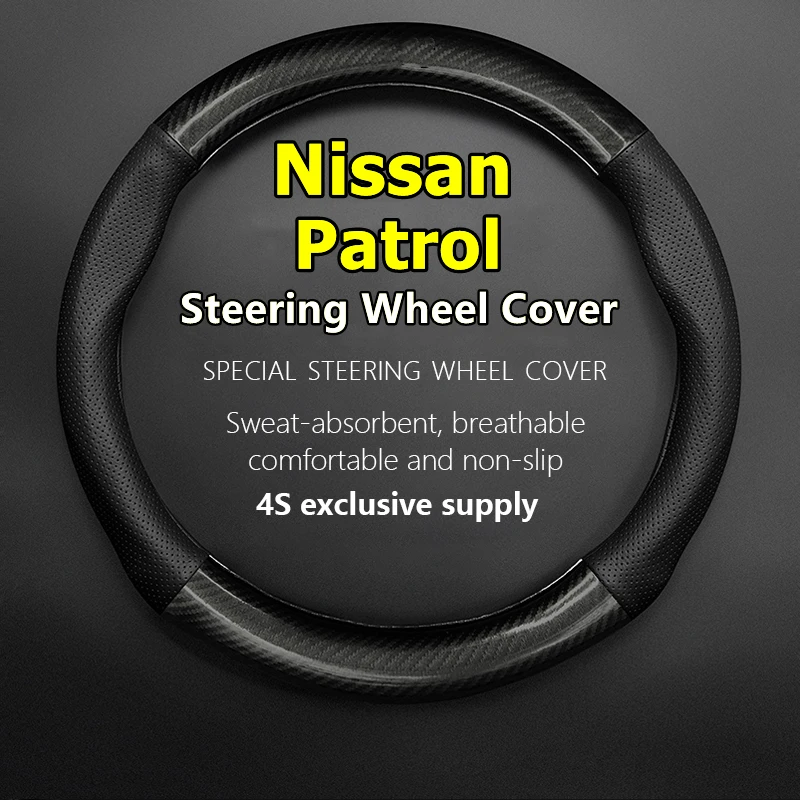 

For Nissan Patrol Steering Wheel Cover Genuine Leather Carbon Fiber 4800 GRX 2004 5.6L V8 2012 LE 2014 2016 2017 4.0L 2018