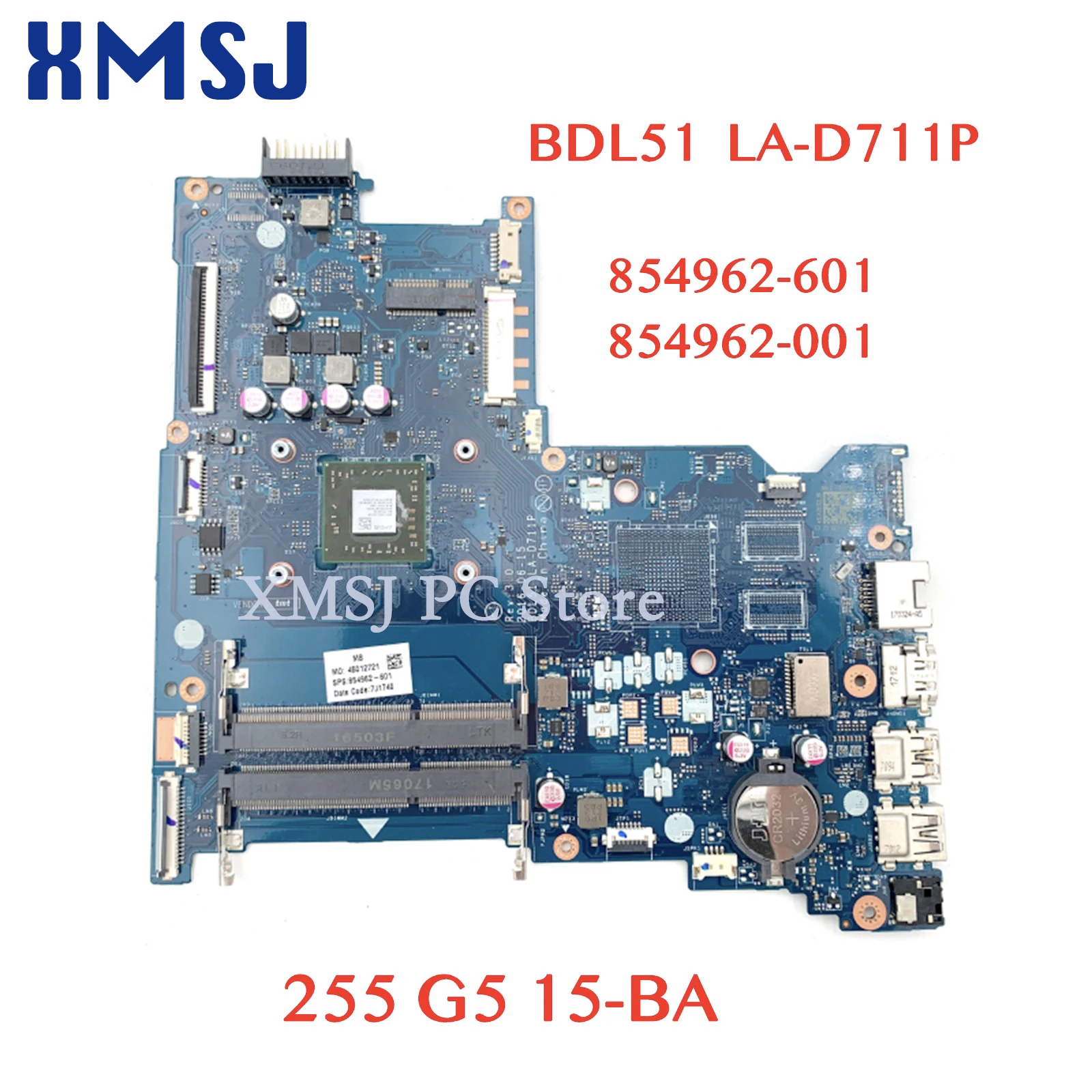 XMSJ BDL51 LA-D711P 854962-601 854962-001 Laptop Motherboard for HP 255 G5 15-BA DDR3 Main board 1 order