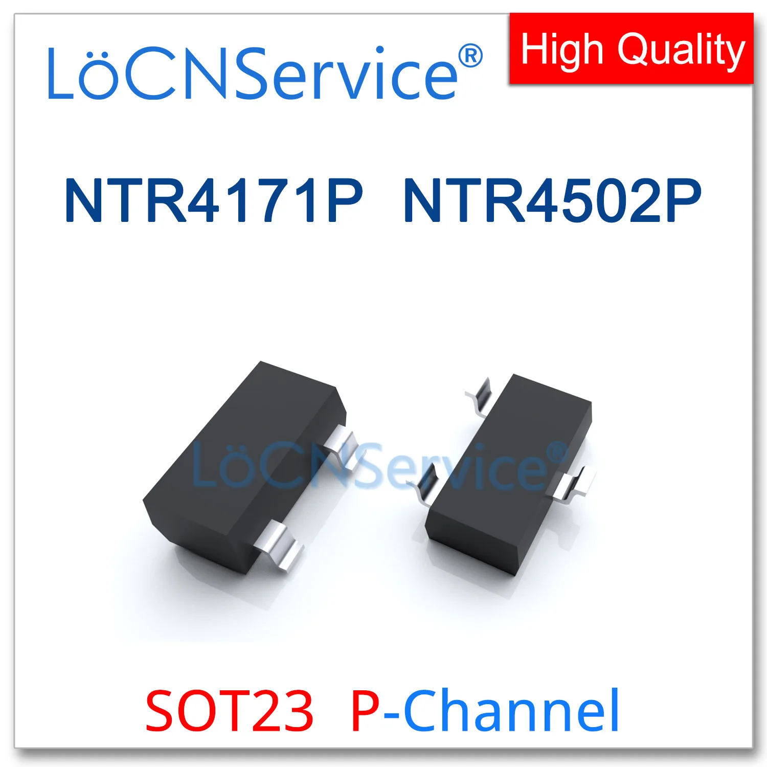 LoCNService 3000 шт. NTR4171P NTR4502P SOT23 P-канал 20 В 30 Высокое качество Сделано в Китае NTR NTR4171 NTR4502