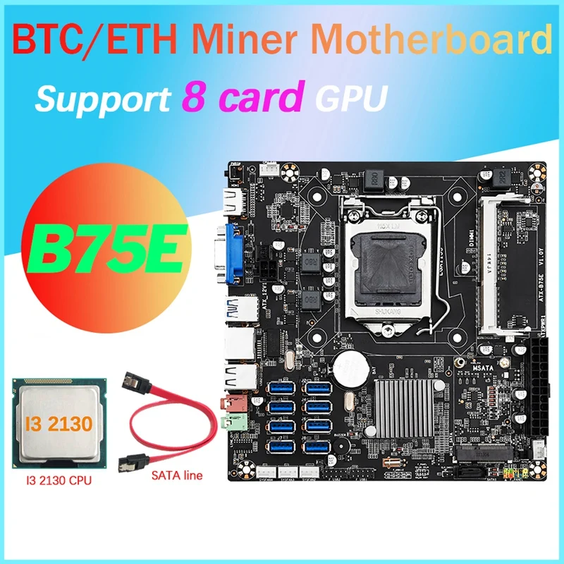 

Материнская плата B75E с 8 картами для майнинга BTC + Процессор I3 2130 + кабель SATA 8X USB3.0 к PCIE 1X B75 чип LGA1155 DDR3 ОЗУ MSATA ETH Майнер