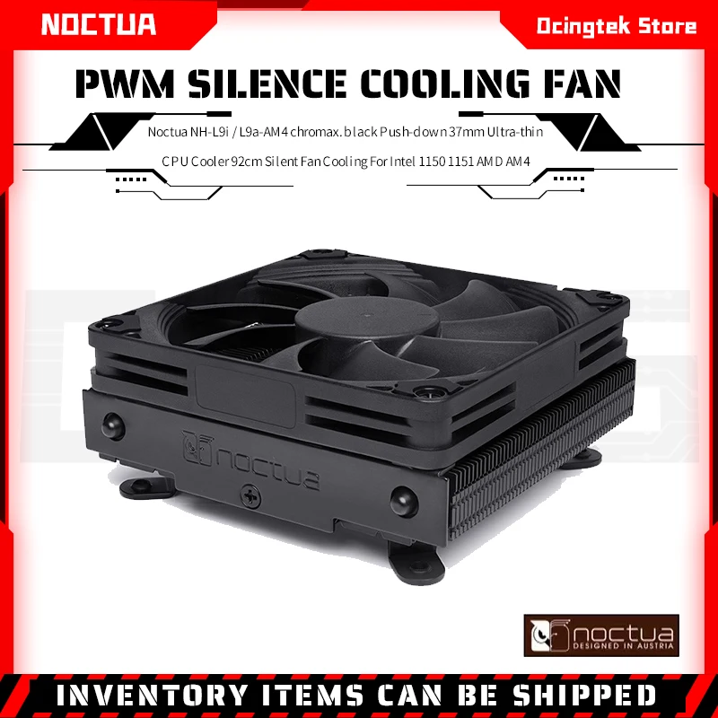 

Noctua NH-L9i / L9a-AM4 chromax.black Push-down 37mm Ultra-thin CPU Cooler 92cm Silent Fan Cooling For Intel 1150 1151 AMD AM4