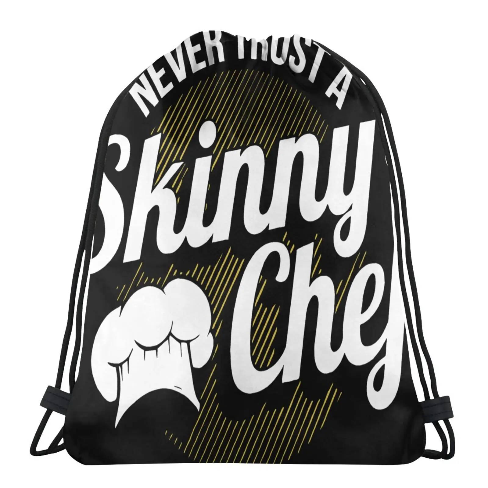 

2020 Chef Never Trust A Skinny Bag Dust Bag Children's Cloth Bag School Change Bag Backpack Bag Shoe Bag Custom Logo Bag Woman