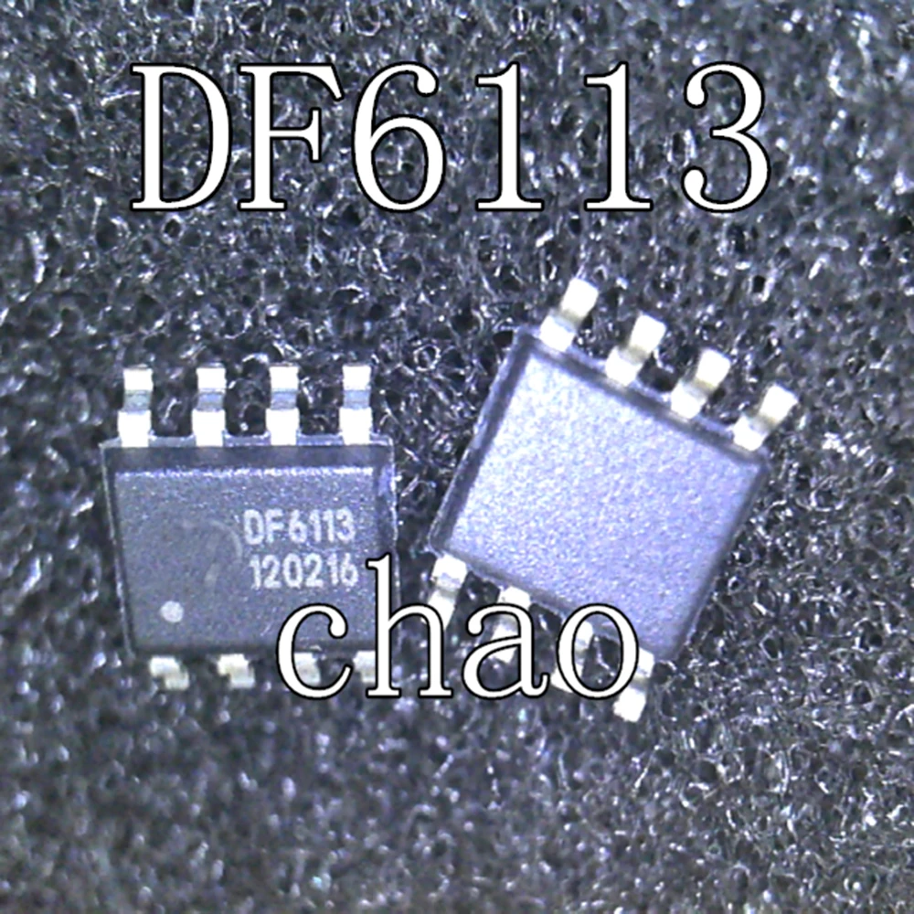 

10 шт./лот DF6113 6113 SOP-8 100% оригинальный новый бренд