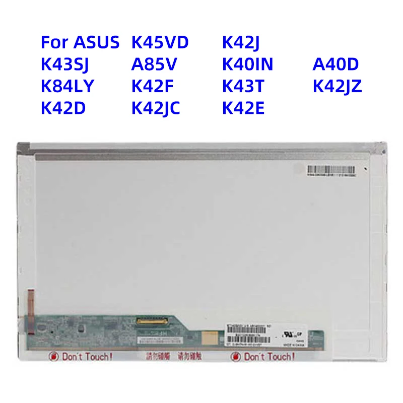 

For ASUS K45VD K42J K43SJ A85V K40IN A40D K84LY K42F K43T K42JZ K42D K42JC K42E notebook replacement lcd screen display 1366*768