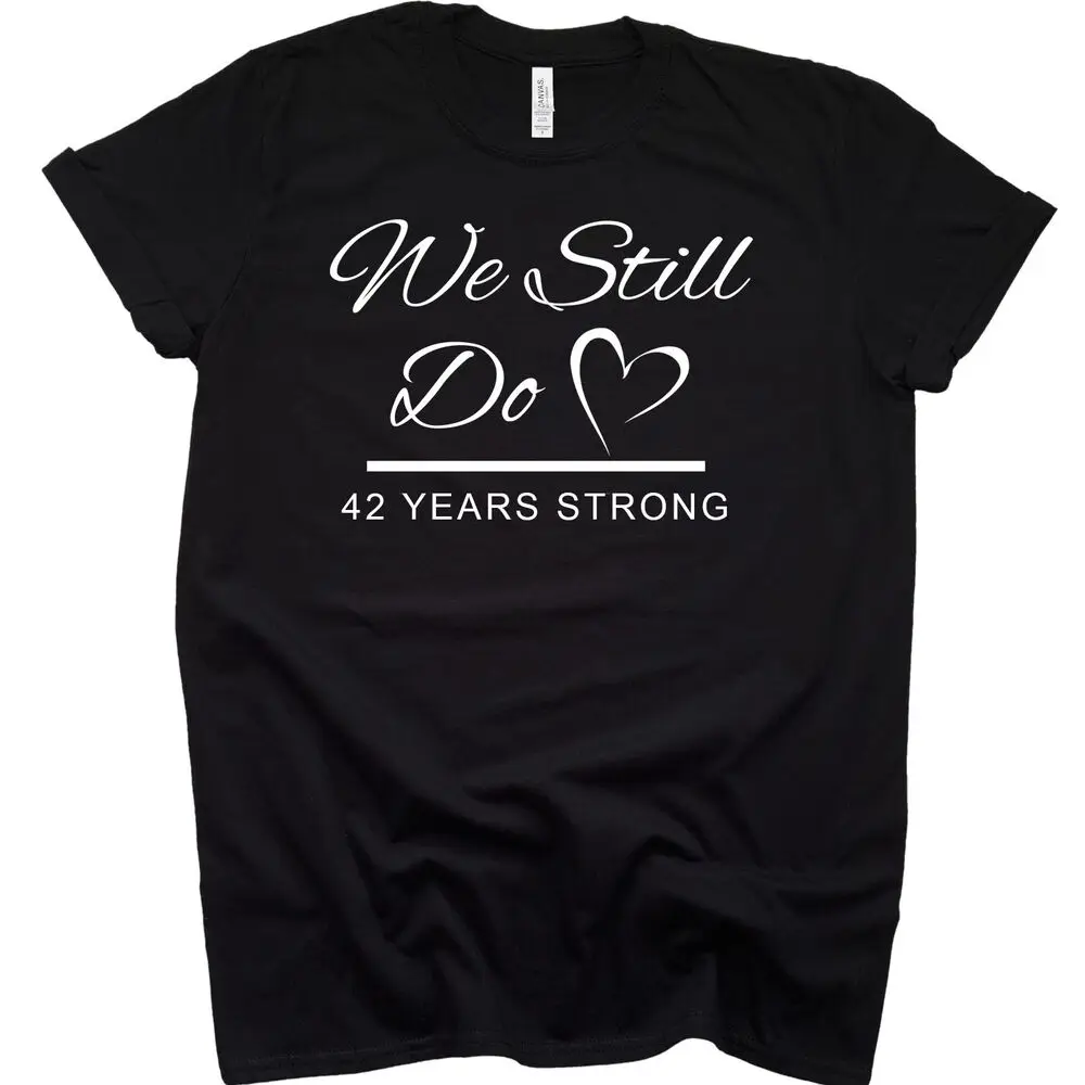

42Nd рубашка на годовщину свадьбы мы все еще ждем свадьбы 42 года футболка для брака