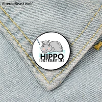 i just reakky like hippo printed pin custom funny brooches shirt lapel bag cute badge cartoon enamel pins for lover girl friends