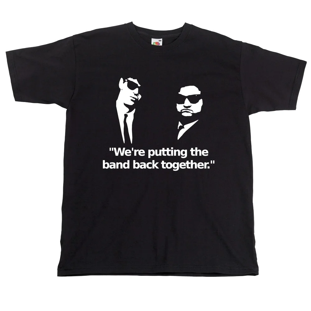 Blues Brothers T Shirt We'Re Putting The Band Back Together Tshirt
