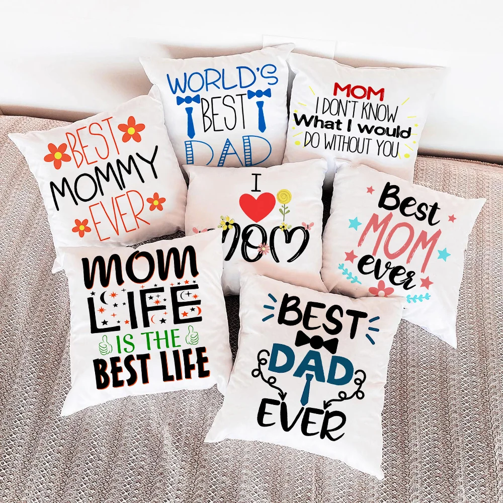 

Mom Life Is The Best Life Best Dad Ever Cushion Cover Case Pillowcases Home Sofa Bed Decorative Polyester Throw Pillows Coussin