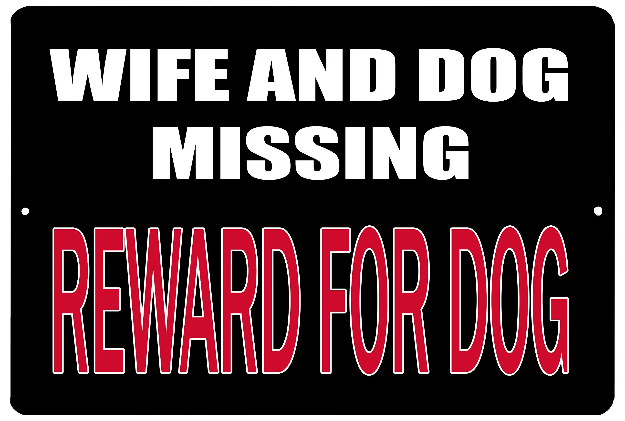 

Kalynvi Funny Sarcastic Metal Tin Sign Wall Decor Man Cave Bar Wife and Dog Missing Reward for Dog