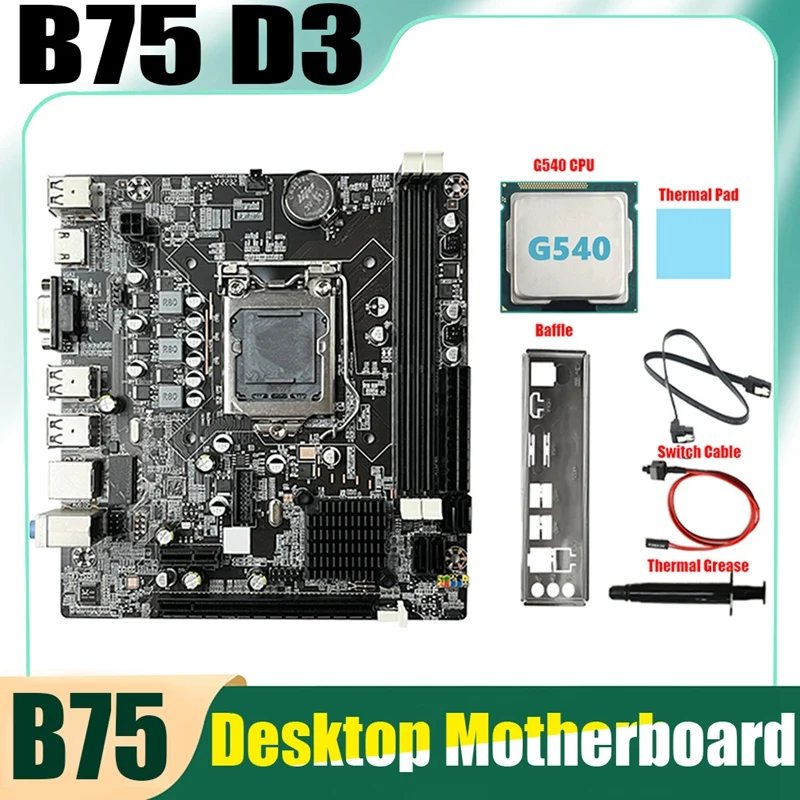 

B75 Desktop Motherboard+G540 CPU+SATA Cable+Switch Cable+Baffle LGA1155 DDR3 Black For I3 I5 I7 Series Pentium Celeron CPU