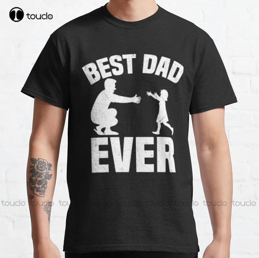 

Классическая футболка Best Dad Ever, черные футболки для женщин, майка, жилет, футболка унисекс на заказ, дышащая хлопковая Футболка с цифровой пе...