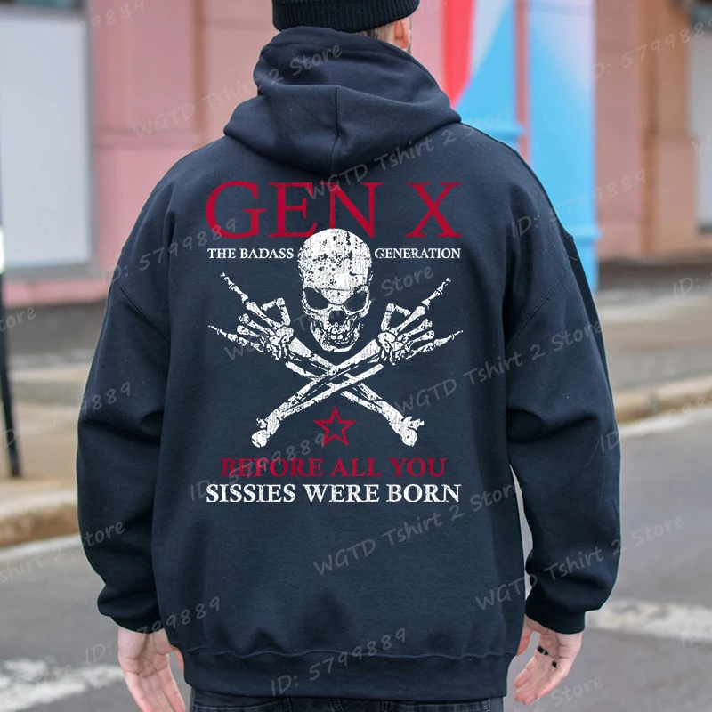 Фото Забавные толстовки Skull & Gen X Before All You Sissie Were Born, мужская уличная толстовка с длинными рукавами, толстовки Generation X №5