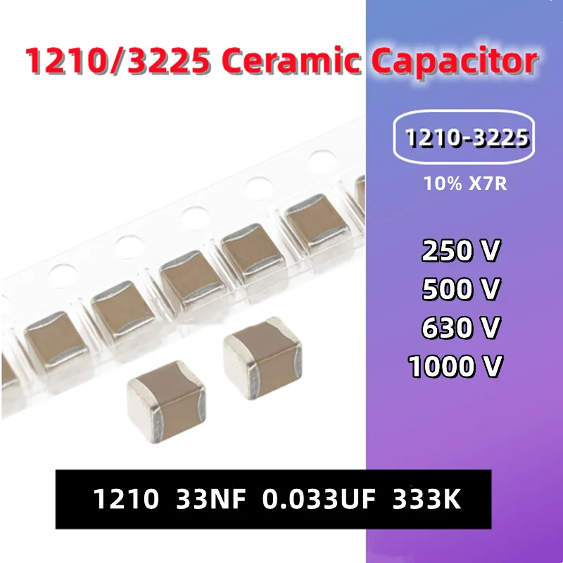 

(10pcs) 1210 3225 SMD Ceramic Capacitor 1210 33NF 0.033UF 333K 250V/500V/630V/1000V 1KV X7R Non-polarity Chip Capacitance MLCC