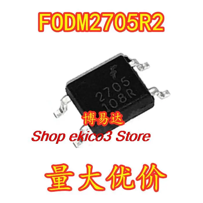 

10pieces Original stock FODM2705R2V FODM2705 SOP-4