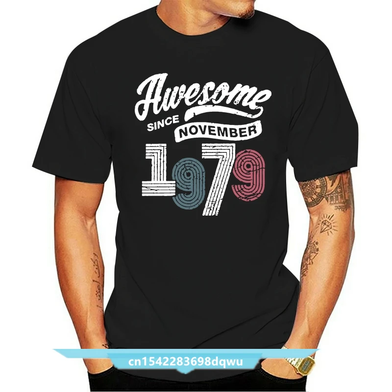 

Awesome Since November 1979 Shirt Vintage 39th Birthday T Shirts Man Unique Tops Vintage T-Shirt O Neck Pure Cotton Tees