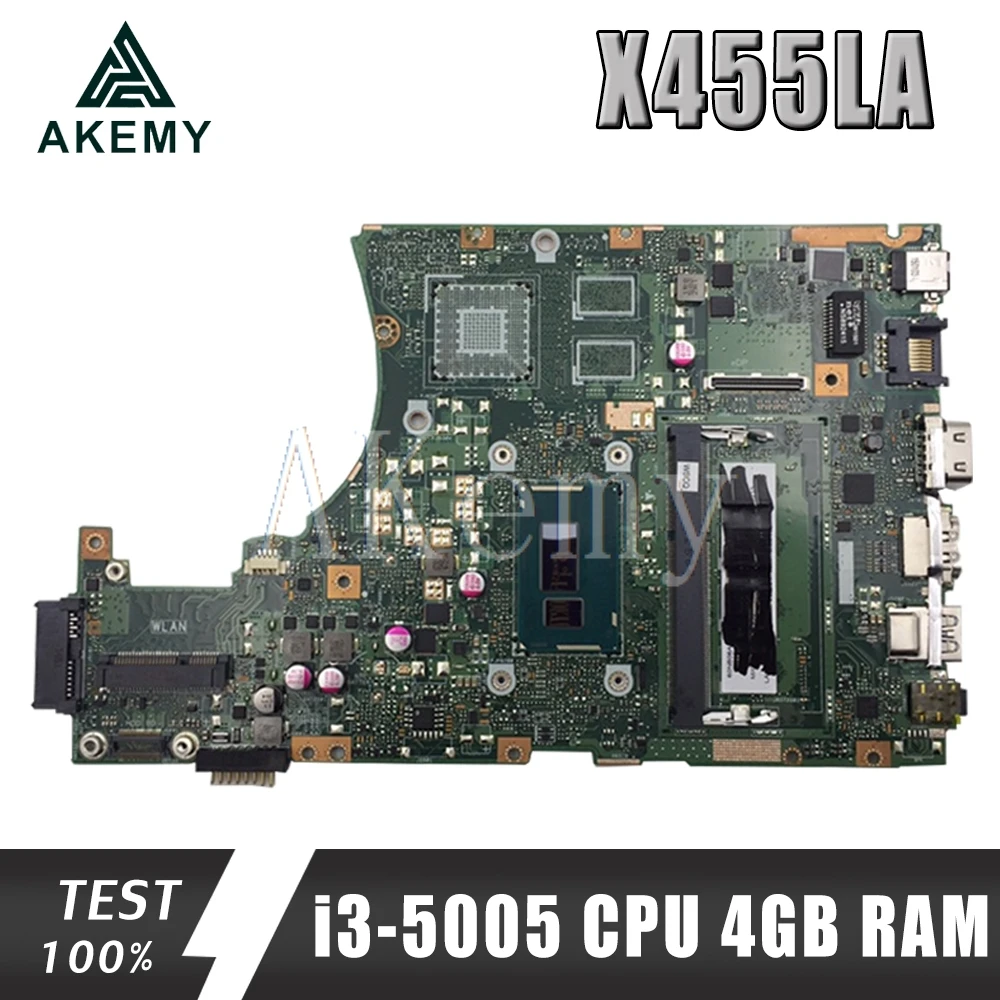 

Материнская плата AKEMY X455LA для ноутбука Asus X455LAB, X455LJ, X455LD, X455LF, X455LB, системная плата 100%, протестированный процессор Ok i3-5005, 4 Гб ОЗУ, X455LAB