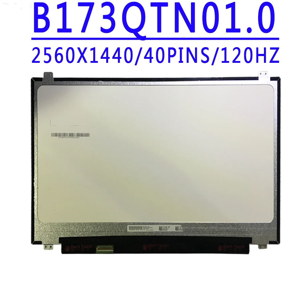 B173QTN01 0 2 4 17 3 дюйма 2560X1440 IPS QHD 40 контактов EDP 72% NTSC 120 Гц ЖК-экран для Alienware M17 R4