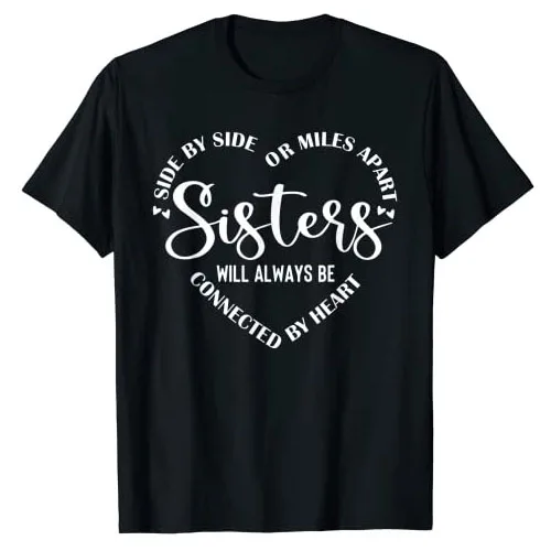 

Best Sister Saying Side By Side or Miles Apart T-Shirt Letters Printed Sayings Graphic Tee Tops Women Love Heart Print Outfits