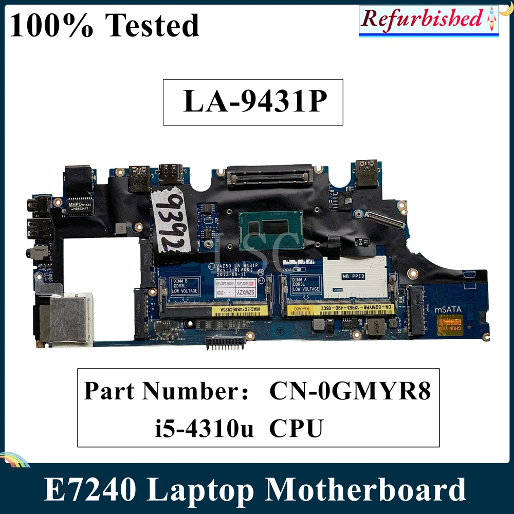 LSC Восстановленная материнская плата для ноутбука DELL Latitude E7240 с процессором SR1EE I5-4310U CPU CN-0GMYR8 GMYR8 VAZ50 LA-9431P 100% Протестировано.