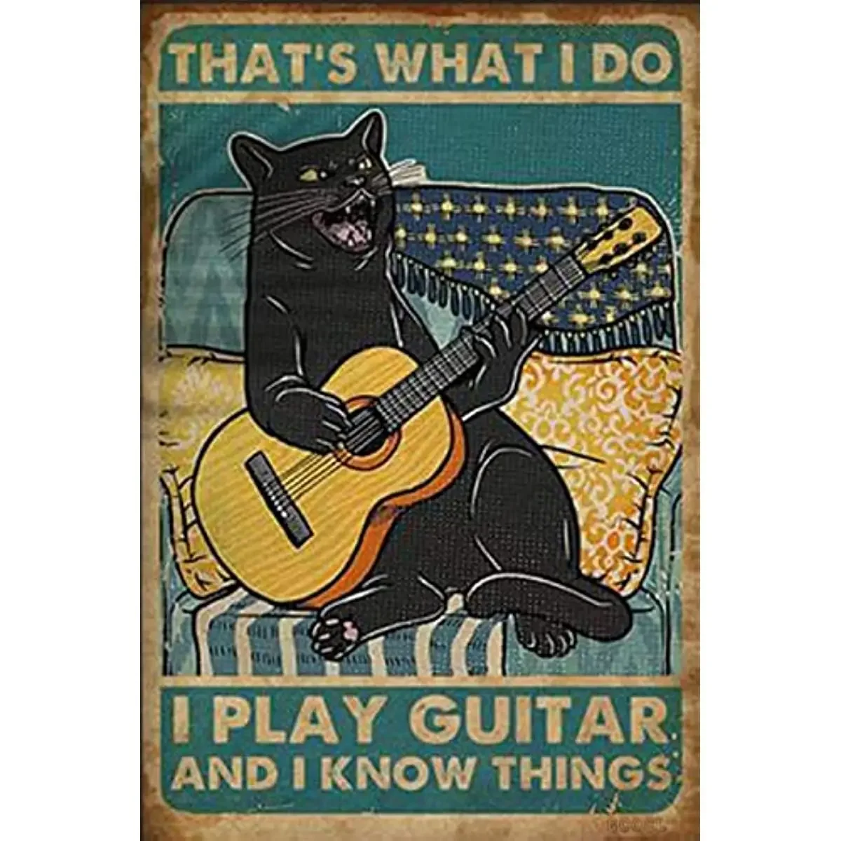 

Black Cat That's What I Do I Play Guitar and I Know Things Metal Tin Sign Wall Art Deco Living Room, Cafe,Garage Home Decoration