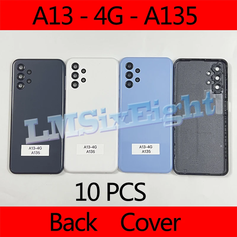 

10 pcs Original A13 Back Cover For Samsung Galaxy A13 A135 Housing Case Battery Panel Chassis Lid Real Door Side Buttons + Logo