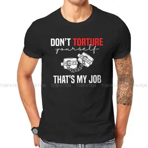 Image for BDSM TShirt for Men Torture My Job  Soft Summer Sw 