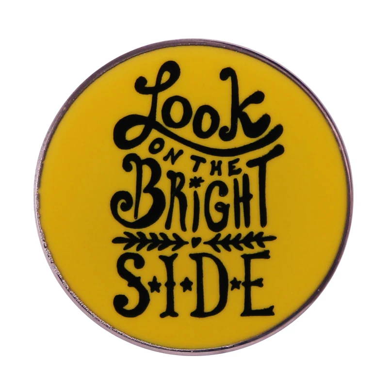 

Look On The Bright Side Round Enamel Brooch Pin Denim Jacket Lapel Metal Pins Brooches Badges Exquisite Jewelry Accessories