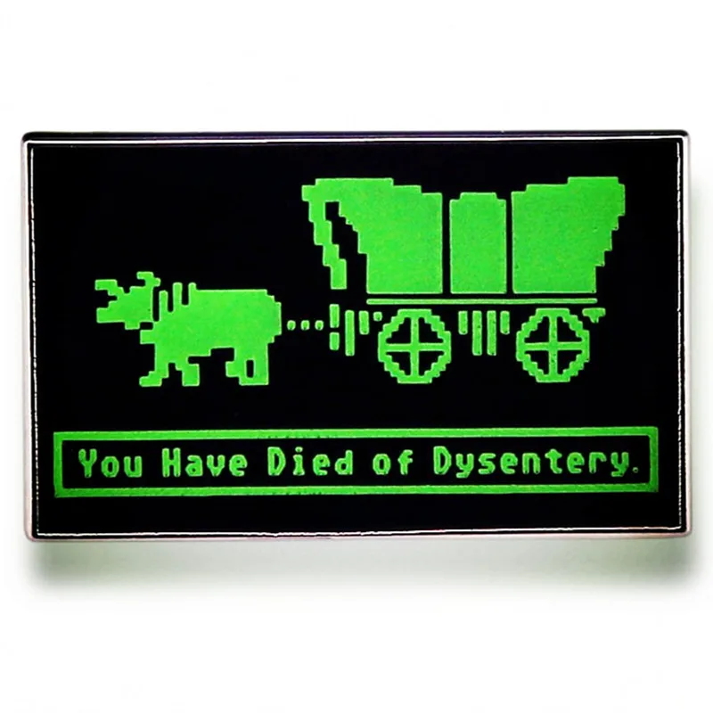 Oregon Trail You Have Died of Dysentery Pin Enamel Brooch Alloy Metal Badges Lapel Pins Brooches Backpacks Jewelry Accessories