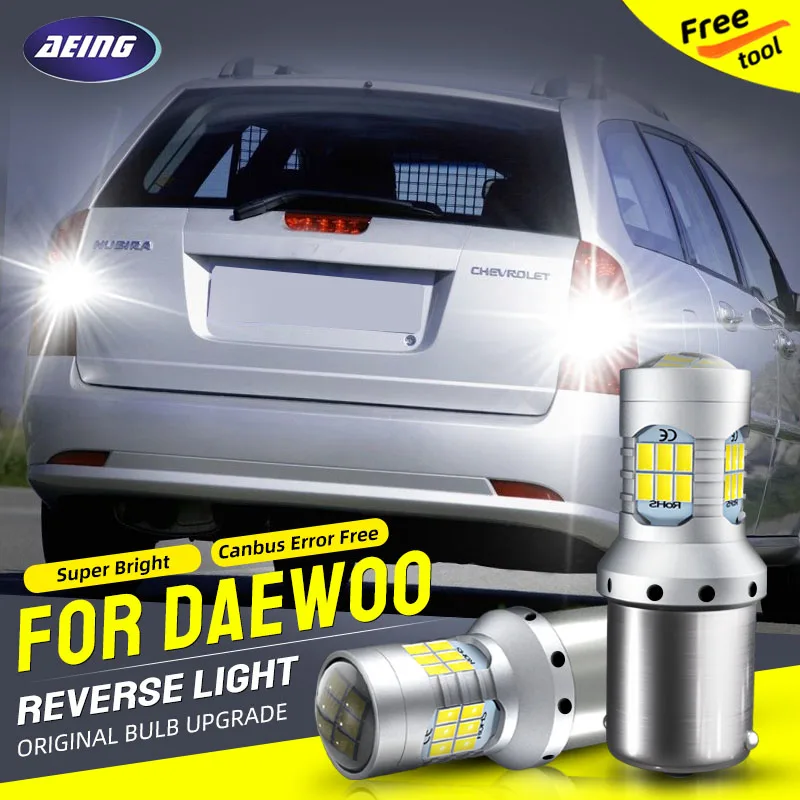 

2×P21W LED Reverse Backup Light Blub BA15S 1156 For Daewoo Espero Evanda Kalos Korando Lacetti Leganza Matiz Musso Nubira Rezzo